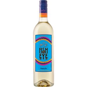 Fish Eye Moscato